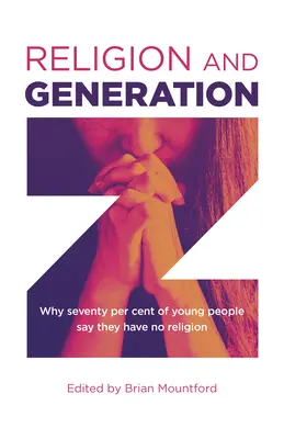 Vallás és a Z generáció: Miért mondja a fiatalok hetven százaléka, hogy nincs vallása - Religion and Generation Z: Why Seventy Per Cent of Young People Say They Have No Religion
