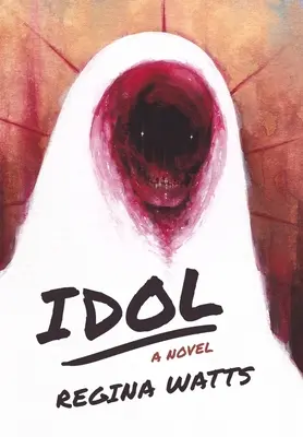 Idol: A horror regény - Idol: A Horror Novel