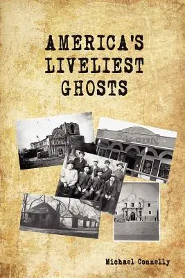 Amerika legélénkebb szellemei - America's Liveliest Ghosts