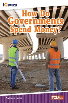 Hogyan költik el a kormányok a pénzt? - How Do Governments Spend Money?