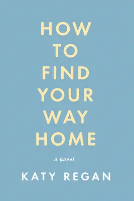 Hogyan találj haza? - How to Find Your Way Home