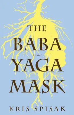 A Baba Yaga maszk - The Baba Yaga Mask