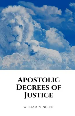 Az igazságosság apostoli rendeletei - Apostolic Decrees of Justice