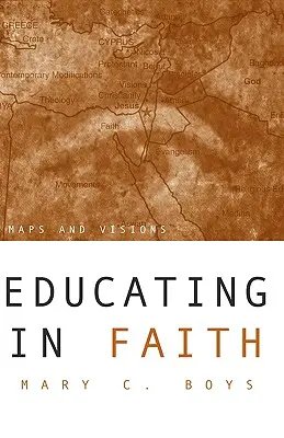 Hitben nevelés: Térképek és víziók - Educating in Faith: Maps and Visions