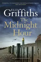 Éjféli óra - Fordulatos krimi A zárt szoba bestseller szerzőjétől - Midnight Hour - Twisty mystery from the bestselling author of The Locked Room