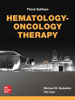 Hematológiai-onkológiai terápia, harmadik kiadás - Hematology-Oncology Therapy, Third Edition