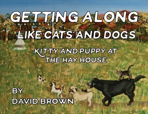 Jól kijönnek egymással, mint a macskák és a kutyák: Kitty és a kiskutya a Szénaházban - Getting Along Like Cats and Dogs: Kitty and Puppy at the Hay House