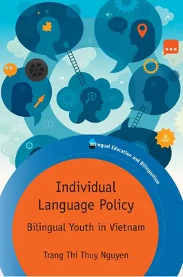 Egyéni nyelvpolitika: Kétnyelvű fiatalok Vietnamban - Individual Language Policy: Bilingual Youth in Vietnam