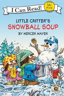 Malá zvířátka: Sněhová polévka - Little Critter: Snowball Soup