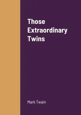 Azok a rendkívüli ikrek - Those Extraordinary Twins