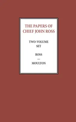 John Ross főnök iratai (2 kötetes sorozat) - The Papers of Chief John Ross (2 Volume Set)