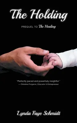 A holding: A gyógyulás előzménye - The Holding: Prequel to The Healing