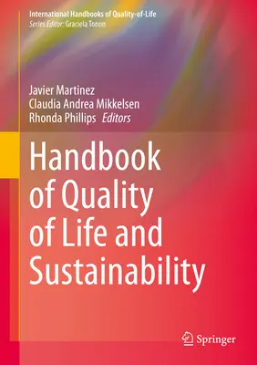 Az életminőség és a fenntarthatóság kézikönyve - Handbook of Quality of Life and Sustainability