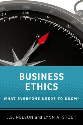 Üzleti etika: Amit mindenkinek tudnia kell - Business Ethics: What Everyone Needs to Know