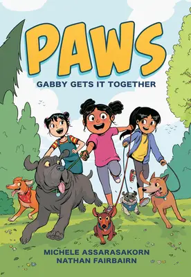 Mancs: Gabby Gets It Together - Paws: Gabby Gets It Together