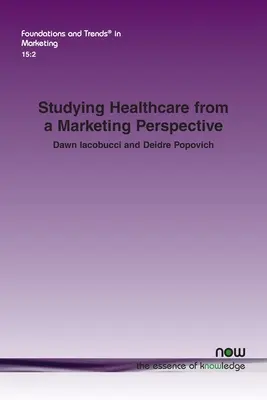 Az egészségügy tanulmányozása a marketing szemszögéből - Studying Healthcare from a Marketing Perspective