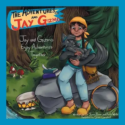 Jay és Gizmo kalandjai: Jay és Gizmo közös kalandjai - The Adventures of Jay and Gizmo: Jay and Gizmo Enjoy Adventures Together