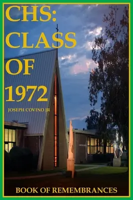 CHS: 1972-es évfolyam, Emlékkönyv - CHS: Class of 1972, Book of Remembrances