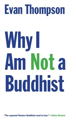Miért nem vagyok buddhista - Why I Am Not a Buddhist