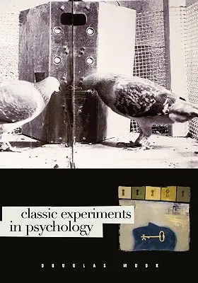 Klasszikus pszichológiai kísérletek - Classic Experiments in Psychology