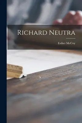 Richard Neutra