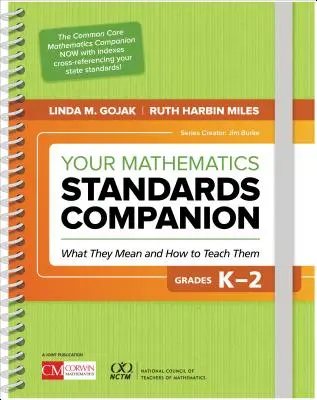 Your Mathematics Standards Companion, Grades K-2: What They Mean and How to Teach Them (A matematikai standardok kézikönyve, K-2. osztály: Mit jelentenek és hogyan tanítsuk őket). - Your Mathematics Standards Companion, Grades K-2: What They Mean and How to Teach Them