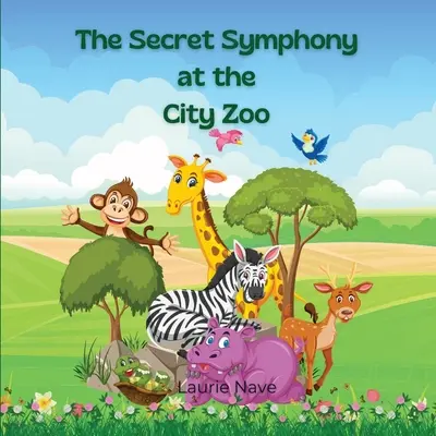 A titkos szimfónia a városi állatkertben - The Secret Symphony at the City Zoo