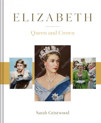 Elizabeth: A királynő és a korona - Elizabeth: Queen and Crown