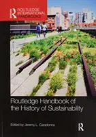 A fenntarthatóság történetének Routledge kézikönyve - Routledge Handbook of the History of Sustainability