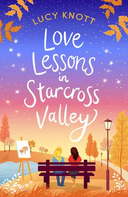 Szerelmi leckék a Starcross-völgyben - Love Lessons in Starcross Valley