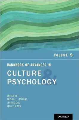 A kultúra és a pszichológia fejlődésének kézikönyve: 9. kötet - Handbook of Advances in Culture and Psychology: Volume 9