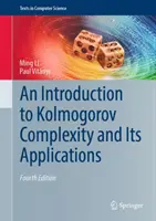 Bevezetés a Kolmogorov-komplexitásba és alkalmazásaiba - An Introduction to Kolmogorov Complexity and Its Applications