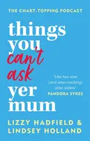 Things You Can't Ask Yer Mum - most egy új bónusz fejezettel - Things You Can't Ask Yer Mum - now with a new bonus chapter