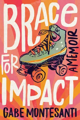 Készülj fel a becsapódásra: A Memoir - Brace for Impact: A Memoir