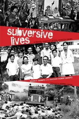 Felforgató életek: A Family Memoir of the Marcos Years - Subversive Lives: A Family Memoir of the Marcos Years
