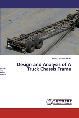 Egy tehergépkocsi alvázkeret tervezése és elemzése - Design and Analysis of A Truck Chassis Frame