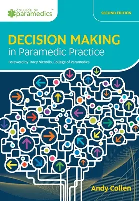 Döntéshozatal a mentőorvosi gyakorlatban - Decision Making in Paramedic Practice