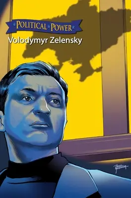 Politikai hatalom: Zelenszkij Volodimir - Political Power: Volodymyr Zelenskyy