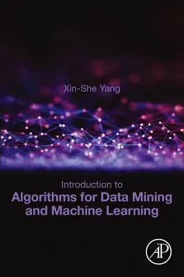 Bevezetés az adatbányászati és gépi tanulási algoritmusokba - Introduction to Algorithms for Data Mining and Machine Learning