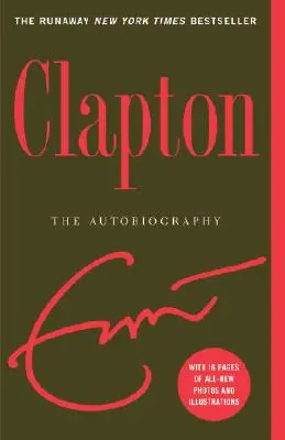 Clapton: Az önéletrajz - Clapton: The Autobiography