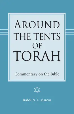 A Tóra sátrai körül - Kommentár a Bibliához - Around the Tents of Torah - Commentary on the Bible