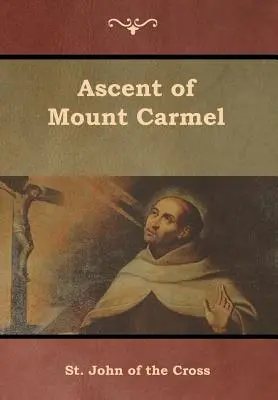 A Kármel-hegyre való felemelkedés - Ascent of Mount Carmel