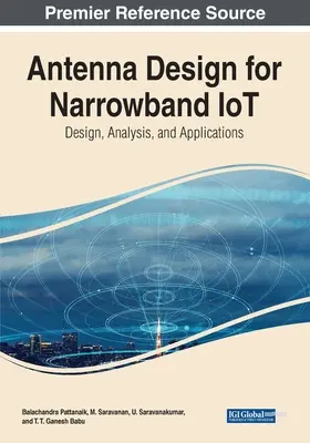 Antennatervezés a keskeny sávú IoT számára: Design, Analysis, and Applications (Tervezés, elemzés és alkalmazások) - Antenna Design for Narrowband IoT: Design, Analysis, and Applications