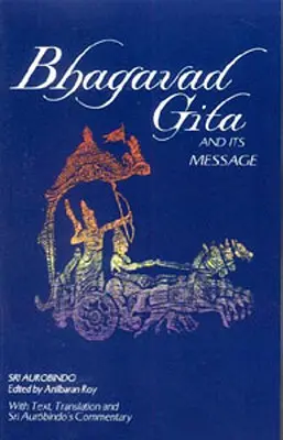 A Bhagavad Gítá és üzenete - Bhagavad Gita and Its Message