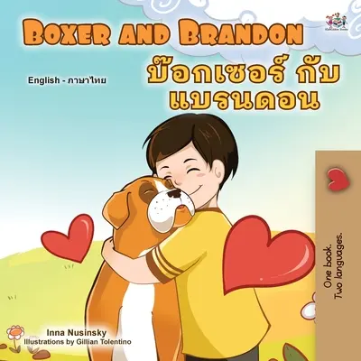 Boxer és Brandon (Angol Thai Kétnyelvű gyerekkönyv) - Boxer and Brandon (English Thai Bilingual Book for Kids)