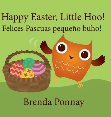 Boldog húsvétot, Kicsi Hoo! / Felices Pascuas pequeo buho! - Happy Easter, Little Hoo! / Felices Pascuas pequeo buho!