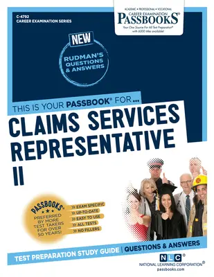 Claims Services Representative II (C-4792): Útikönyvek tanulmányi útmutató 4792. kötet - Claims Services Representative II (C-4792): Passbooks Study Guidevolume 4792