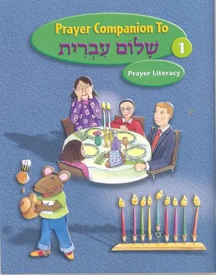 Shalom Ivrit 1. könyv - Imakíséret - Shalom Ivrit Book 1 - Prayer Companion