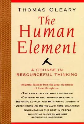 Emberi elem: A Course in Resourceful Thinking - Human Element: A Course in Resourceful Thinking