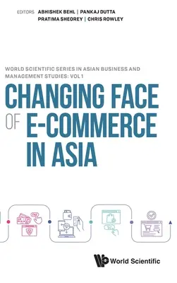 Az elektronikus kereskedelem változó arculata Ázsiában - Changing Face of E-Commerce in Asia